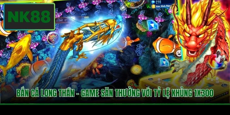 Bắn Cá Long Thần - Game Săn Thưởng Với Tỷ Lệ Khủng 1x300 1 Bắn Cá Long Thần - Game Săn Thưởng Với Tỷ Lệ Khủng 1x300